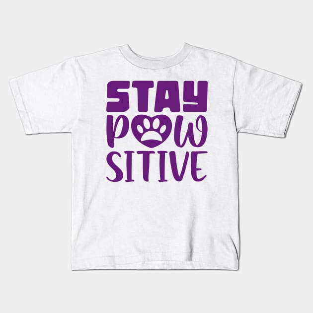 Stay Pawsitive Kids T-Shirt by colorsplash